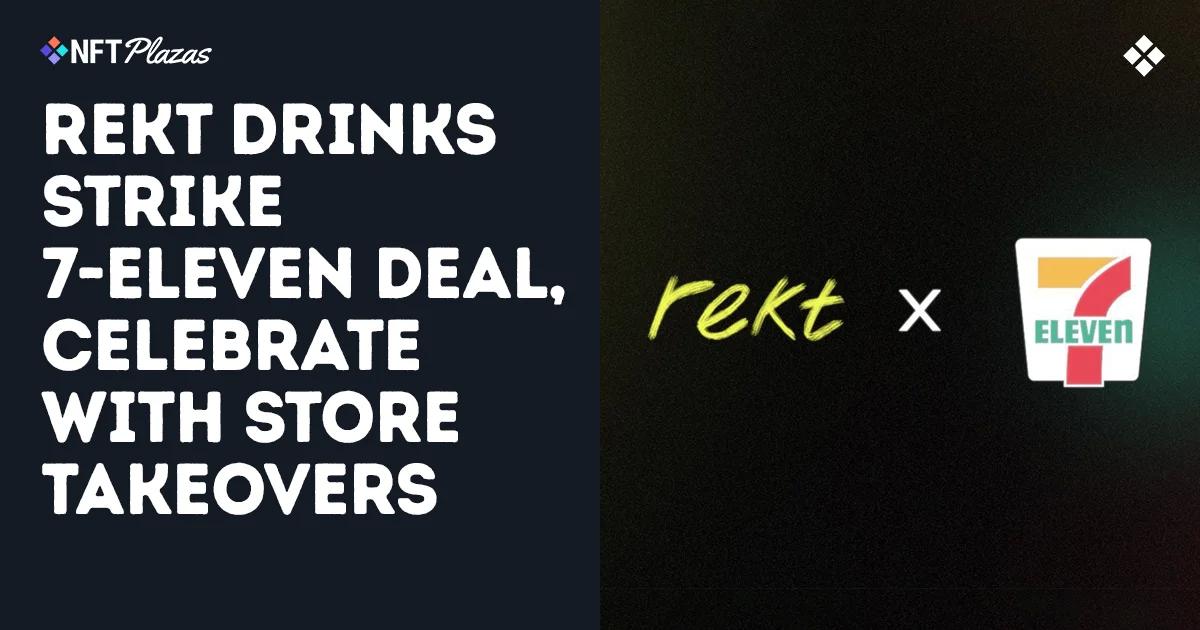 Rekt Drinks Partners with 7-Eleven for Store Takeover Celebration!